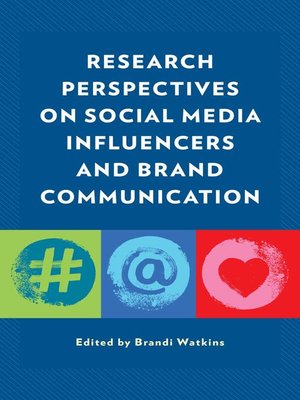 cover image of Research Perspectives on Social Media Influencers and Brand Communication